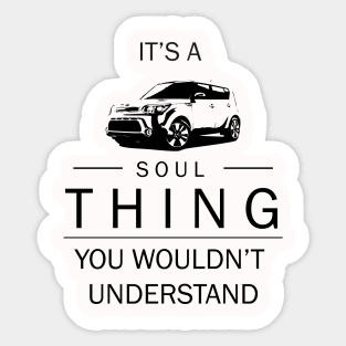 Its a Soul Sticker